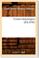 Contes Fantastiques (Éd.1856)