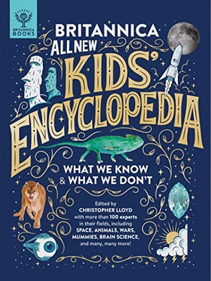 Britannica Group. Britannica All New Kids' Encyclopedia - What We Know & What We Don't. What on Earth Publishing, 2020.