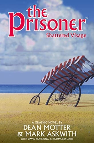 Motter, Dean. The Prisoner - Shattered Visage. Titan Books IWUK, 2019.