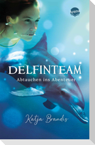 DelfinTeam (1). Abtauchen ins Abenteuer