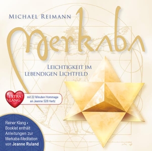 MERKABA EXTRA LANG [mit 22 Minuten Hommage an Jeanne Ruland in 528 Hertz] - Leichtigkeit im lebendigen Lichtfeld. AMRA Verlag, 2026.
