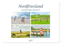Nordfriesland - bezauberndes Reiseziel (Wandkalender 2025 DIN A2 quer), CALVENDO Monatskalender