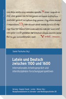 Latein und Deutsch zwischen 1100 und 1600