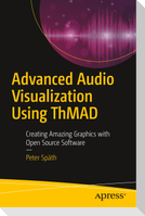 Advanced Audio Visualization Using ThMAD