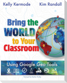 Bring the World to Your Classroom