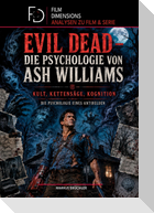 Film Psychologie: Evil Dead - Die Psychologie von Ash Williams