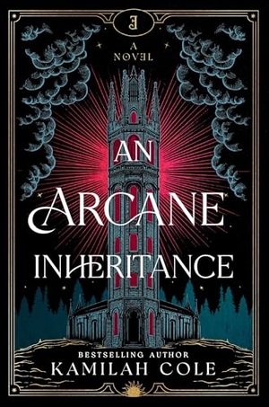 Cole, Kamilah. An Arcane Inheritance. Sourcebooks, 2025.