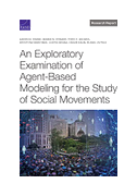 Exploratory Examination of Agent-Based Modeling for the Study of Social Movements