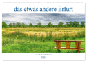 das etwas andere Erfurt (Wandkalender 2024 DIN A2 quer), CALVENDO Monatskalender