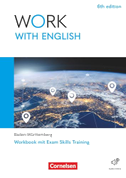 Work with English A2-B1 - 6th edition - Baden-Württemberg - Arbeitsheft mit Lösungsbeileger