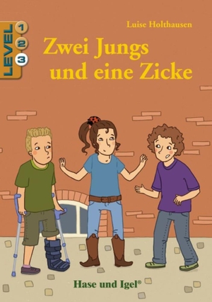 Holthausen, Luise. Zwei Jungs und eine Zicke / Level 3. Schulausgabe. Hase und Igel Verlag GmbH, 2020.