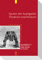 Spuren der Avantgarde: Theatrum machinarum