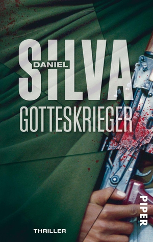 Silva, Daniel. Gotteskrieger. Piper Verlag GmbH, 2011.