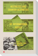 Aesthetics and Counter-Aesthetics of International Justice