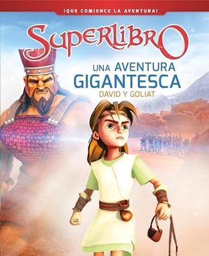 Cbn. Una Aventura Gigantesca - David Y Goliat. Prh Grupo Editorial, 2019.