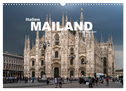Italien - Mailand (Wandkalender 2025 DIN A3 quer), CALVENDO Monatskalender