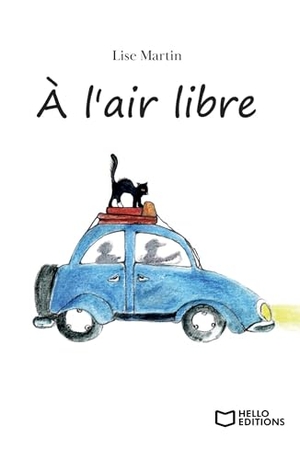 Martin-L. À l'air libre. Hello Editions, 2023.