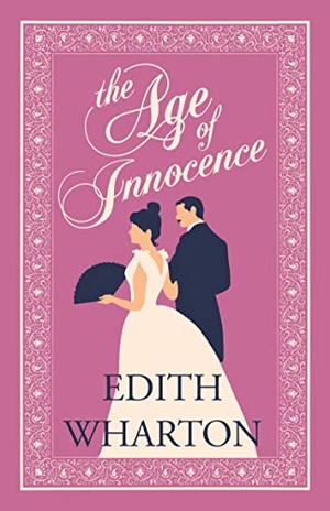 Wharton, Edith. The Age of Innocence. Alma Books Ltd., 2019.