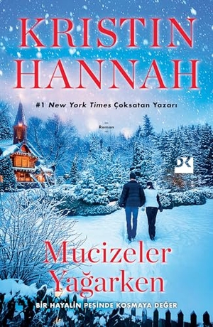 Hannah, Kristin. Mucizeler Yagarken. Dogan Kitap, 2025.