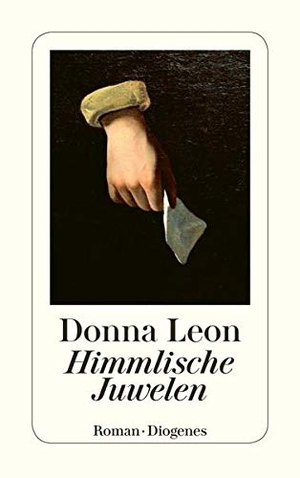 Leon, Donna. Himmlische Juwelen. Diogenes Verlag AG, 2014.