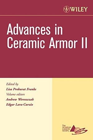 Wereszczak / Lara-Curzio et al. Ceramic Armor CESP V27 Is7. John Wiley & Sons, 2006.