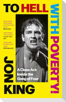 To Hell With Poverty!