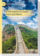Philosophical Essays East and West
