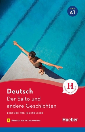 Thoma, Leonhard. Der Salto und andere Geschichten. Lektüre mit Audios online. Hueber Verlag GmbH, 2019.