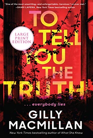 Macmillan, Gilly. To Tell You the Truth. HarperCollins, 2020.
