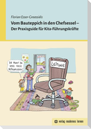 Vom Bauteppich in den Chefsessel