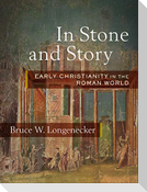 In Stone and Story