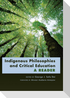 Indigenous Philosophies and Critical Education