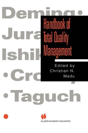 Madu, Christian N. (Hrsg.). Handbook of Total Quality Management. Springer US, 2012.