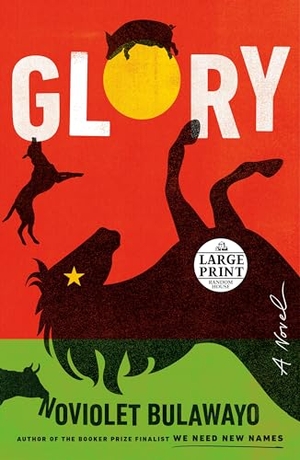 Bulawayo, NoViolet. Glory - A Novel. Diversified Publishing, 1900.