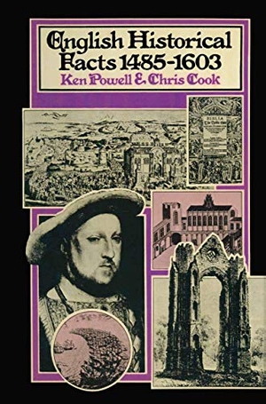 Powell, Ken / Chris Cook. English Historical Facts 1485-1603. Springer Nature B.V., 1977.
