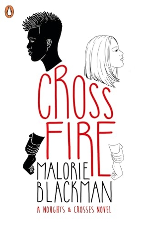 Blackman, Malorie. Crossfire. Penguin Random House Children's UK, 2019.