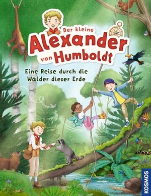 Linde, Verena. Der kleine Alexander von Humboldt. Eine Reise durch die Wälder dieser Erde - Ein Sachbilderbuch ab 5 Jahren über die Wälder der Erde und das spielerische Entdecken von Pflanzen, Tieren und Lebensräumen. Franckh-Kosmos, 2026.