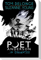 Poet Anderson ...in Darkness