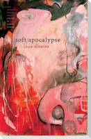 Soft Apocalypse
