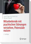 Mitarbeitende mit psychischen Störungen verstehen, Potenziale nutzen