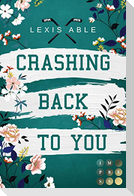 Crashing Back to You ('Back to You'-Reihe 2)