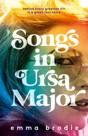 Brodie, Emma. Songs in Ursa Major. HarperCollins Publishers, 2021.