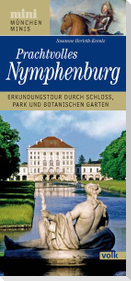 München-Mini: Prachtvolles Nymphenburg