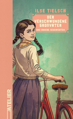 Tielsch, Ilse. Der verschwundene Großvater - und andere Geschichten. Edition Atelier, 2026.