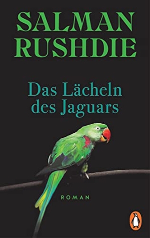 Rushdie, Salman. Das Lächeln des Jaguars - Eine Reise durch Nicaragua. Penguin TB Verlag, 2023.