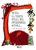 Tutta la verità sulla mia incredibile scuola
