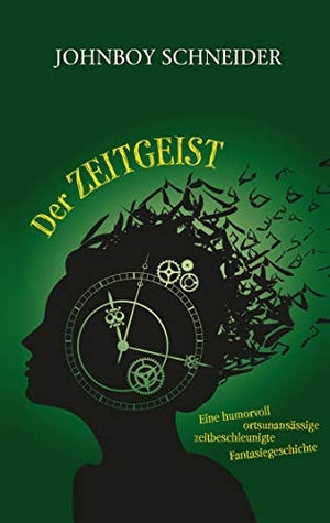 Willand, Jan. Der Zeitgeist - Eine humorvoll, ortsunansässige, zeitbeschleunigte Fantasiegeschichte. Books on Demand, 2021.