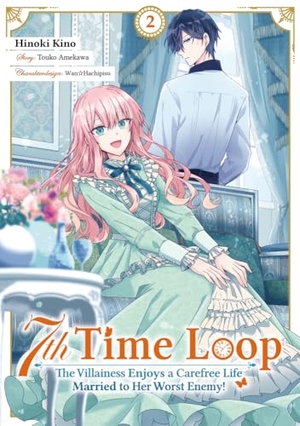 Amekawa, Touko. 7th Time Loop: The Villainess Enjoys a Carefree Life Married to Her Worst Enemy! (Manga), Band 02 (deutsche Ausgabe). Dokico, 2024.