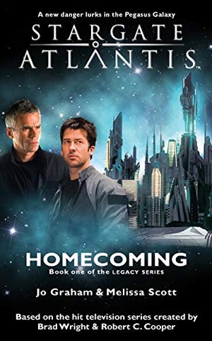 Graham, Jo / Melissa Scott. STARGATE ATLANTIS Homecoming (Legacy book 1). Fandemonium Books, 2020.