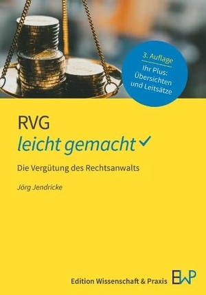 Jendricke, Jörg. RVG - leicht gemacht - Die Vergütung des Rechtsanwalts. Ewald von Kleist Verlag, 2026.